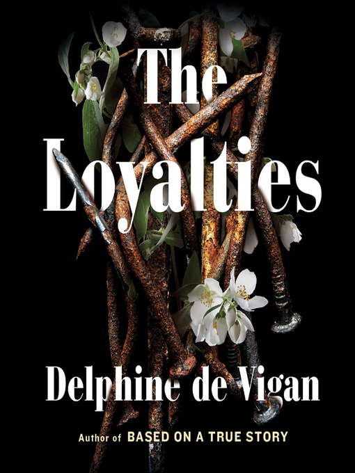 Title details for The Loyalties by Delphine de Vigan - Wait list